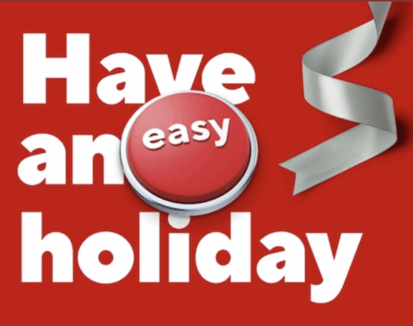 Have an Easy Holiday
